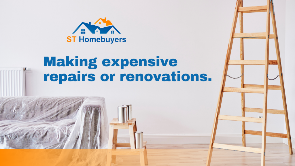 sell you house: making expensive repairs or renovations
